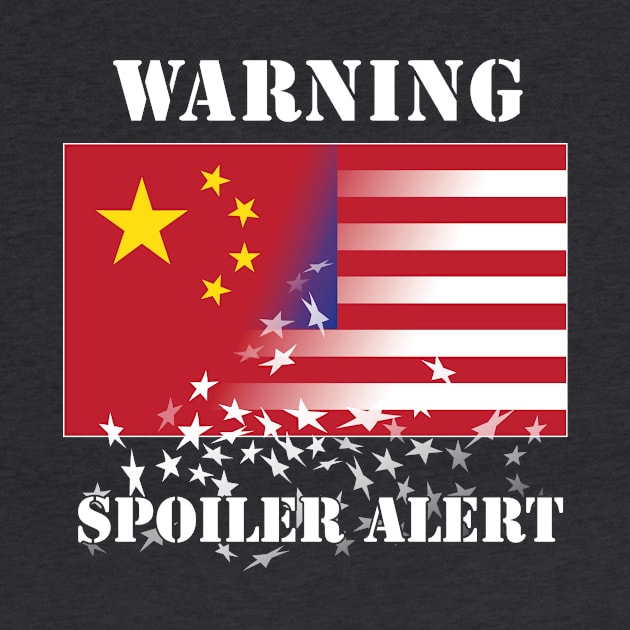 WARNING China Spoiler Alert to USA! by DDGraphits